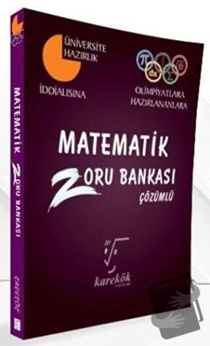 Matematik Çözümlü Zoru Bankası - Selçuk Kütük - Karekök Yayıncılık - F