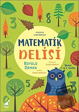 Matematik Delisi - Büyülü Orman - Linda Bertola - Dinozor Çocuk - Fiya