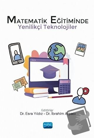 Matematik Eğitiminde Yenilikçi Teknolojiler - Kolektif - Nobel Akademi