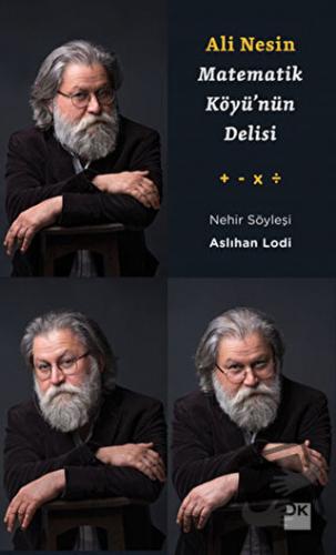 Matematik Köyü'nün Delisi Ali Nesin - Aslıhan Lodi - Doğan Kitap - Fiy