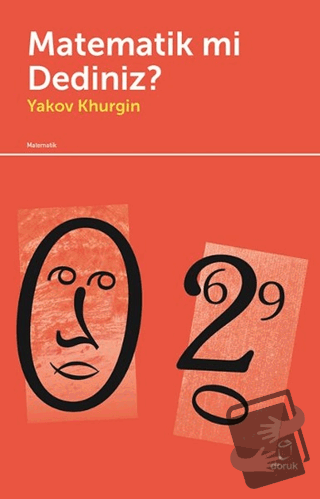 Matematik Mi Dediniz? - Yakov Khurgin - Doruk Yayınları - Fiyatı - Yor