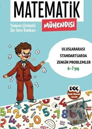 Matematik Mühendisi 6 - 7 Yaş - Tamamı Çözümlü Zor Soru Bankası - Kole