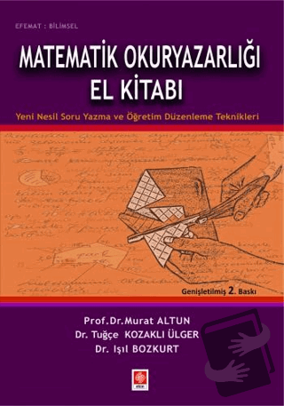 Matematik Okuryazarlığı El Kitabı - Murat Altun - Ekin Basım Yayın - F