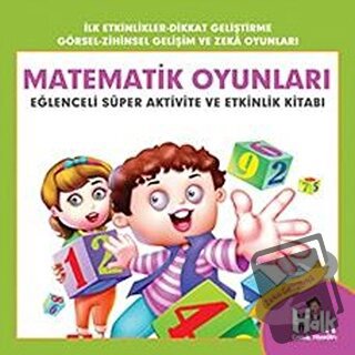 Matematik Oyunları - Eğlenceli Süper Aktivite ve Etkinlik Kitabı - Fer