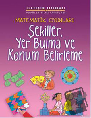 Matematik Oyunları - Şekiller, Yer Bulma ve Konum Belirleme - Andrew K