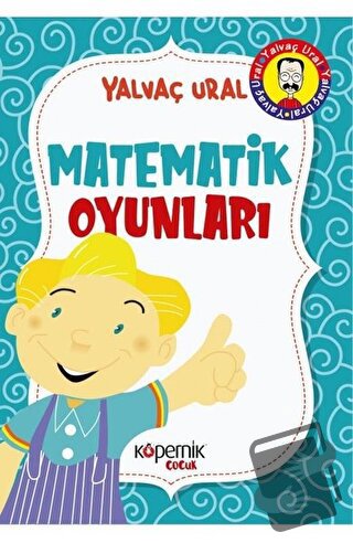 Matematik Oyunları - Yalvaç Ural - Kopernik Çocuk Yayınları - Fiyatı -