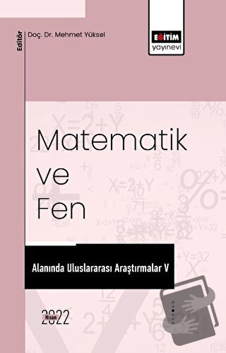 Matematik Ve Fen Alanında Uluslararası Araştırmalar V - Kolektif - Eği