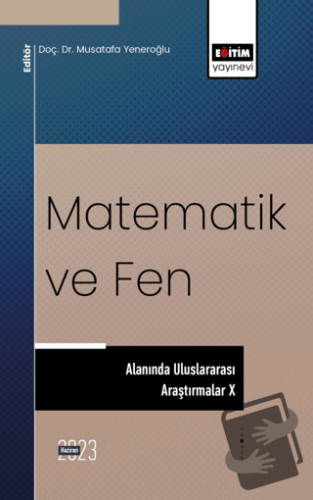 Matematik ve Fen Alanında Uluslararası Araştırmalar X - Mustafa Yenero