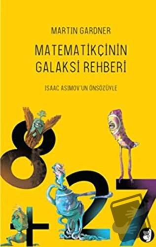 Matematikçinin Galaksi Rehberi - Martin Gardner - Aylak Kitap - Fiyatı