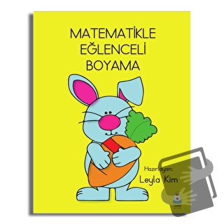 Matematikle Eğlenceli Boyama - Leyla Kim - Luna Yayınları - Fiyatı - Y