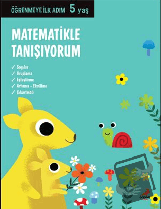 Matematikle Tanışıyorum - Öğrenmeye İlk Adım (5 Yaş) - Kolektif - Erde