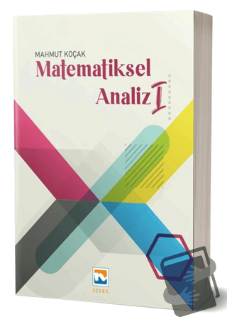 Matematiksel Analiz - I - Mahmut Koçak - Nisan Kitabevi - Fiyatı - Yor