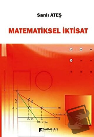 Matematiksel İktisat - Sanlı Ateş - Karahan Kitabevi - Fiyatı - Yoruml