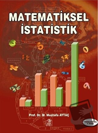 Matematiksel İstatistik - Mustafa Aytaç - Ezgi Kitabevi Yayınları - Fi