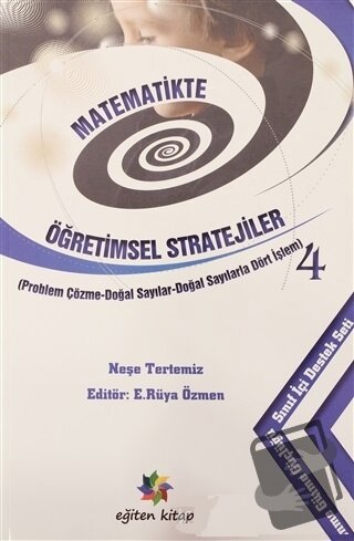 Matematikte Öğretimsel Stratejiler 4 - Neşe Tertemiz - Eğiten Kitap - 