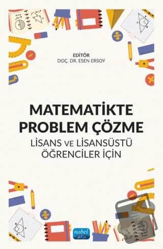 Matematikte Problem Çözme - Esen Ersoy - Nobel Akademik Yayıncılık - F