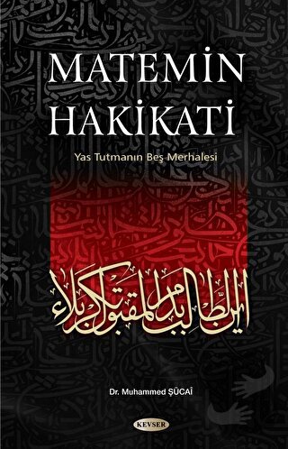 Matemin Hakikati - Muhammed Sadık Şücaı - Kevser Yayınları - Fiyatı - 