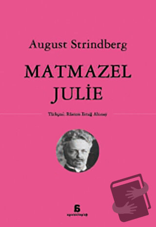 Matmazel Julie - August Strindberg - Agora Kitaplığı - Fiyatı - Yoruml