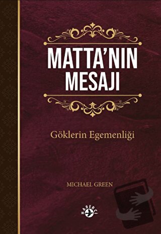 Matta’nın Mesajı - Michael Green - Haberci Basın Yayın - Fiyatı - Yoru