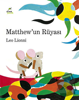 Matthew’un Rüyası - Leo Lionni - Elma Çocuk - Fiyatı - Yorumları - Sat