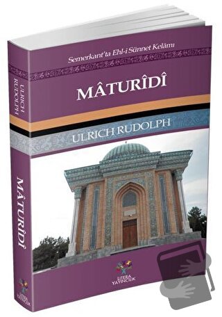 Maturidi - Ulrich Rudolph - Litera Yayıncılık - Fiyatı - Yorumları - S