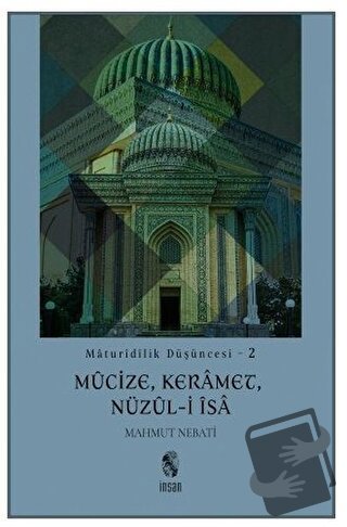 Maturidilik Düşüncesi 2 - Mahmut Nebati - İnsan Yayınları - Fiyatı - Y