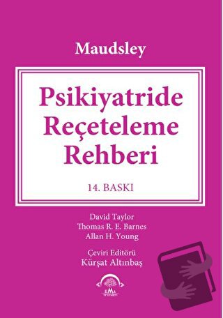 Maudsley - Psikiyatride Reçeteleme Rehberi - Carol Paton - EMA Tıp Kit