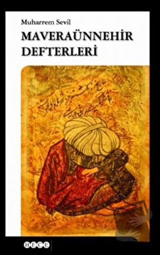 Maveraünnehir Defterleri - Muharrem Sevil - Hece Yayınları - Fiyatı - 