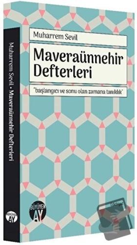 Maveraünnehir Defterleri - Muharrem Sevil - Büyüyen Ay Yayınları - Fiy