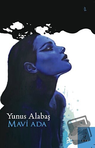 Mavi Ada - Yunus Alabaş - Şyk Kitap - Fiyatı - Yorumları - Satın Al