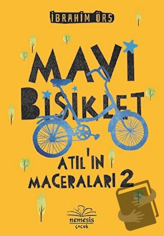 Mavi Bisiklet - Atıl'ın Maceraları 2 - İbrahim Örs - Nemesis Kitap - F