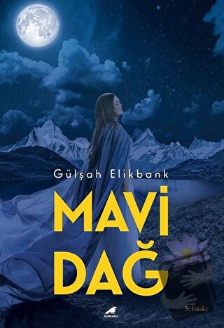 Mavi Dağ - Gülşah Elikbank - Kara Karga Yayınları - Fiyatı - Yorumları