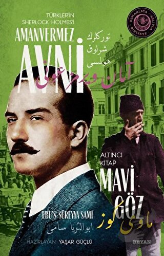 Mavi Göz - Türkler'in Sherlock Holmes'i Amanvermez Avni Altıncı Kitap 