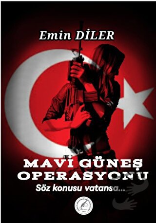 Mavi Güneş Operasyonu - Emin Diler - Yazşader Yayıncılık - Fiyatı - Yo