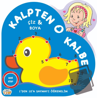 Mavi Kitap - Kalpten Kalbe - Çiz/Boya - Kolektif - 0-6 Yaş Yayınları -