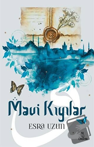 Mavi Kıyılar - Esra Uzun - Otantik Kitap - Fiyatı - Yorumları - Satın 