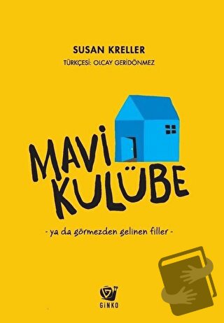 Mavi Kulübe - Susan Kreller - Ginko Kitap - Fiyatı - Yorumları - Satın