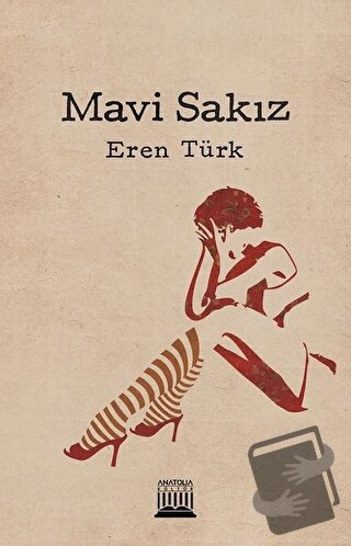 Mavi Sakız - Eren Türk - Anatolia Kitap - Fiyatı - Yorumları - Satın A