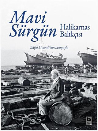 Mavi Sürgün (Ciltli) - Cevat Şakir Kabaağaçlı (Halikarnas Balıkçısı) -