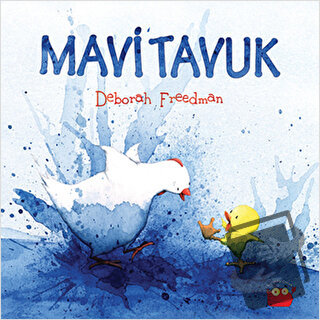 Mavi Tavuk - Deborah Freedman - Kuraldışı Yayınevi - Fiyatı - Yorumlar