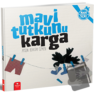 Mavi Tutkunu Karga - Aysun Berktay Özmen - Redhouse Kidz Yayınları - F