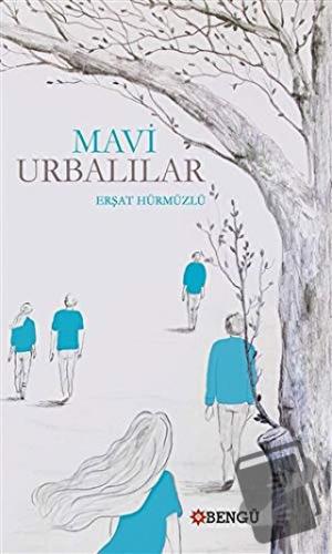 Mavi Urbalılar - Erşat Hürmüzlü - Bengü Yayınları - Fiyatı - Yorumları