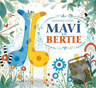 Mavi ve Bertie - Kristyna Litten - Beta Kids - Fiyatı - Yorumları - Sa