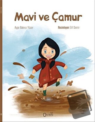 Mavi ve Çamur - Ayşe Bakırcı Yücer - Sıfırdan Yayınları - Fiyatı - Yor