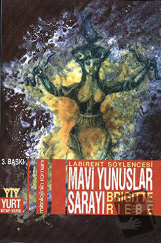 Mavi Yunuslar Sarayı Mitolojinin Romanı - Brigitte Riebe - Yurt Kitap 