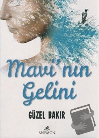 Mavi'nin Gelini - Güzel Bakır - Anemon Yayınları - Fiyatı - Yorumları 