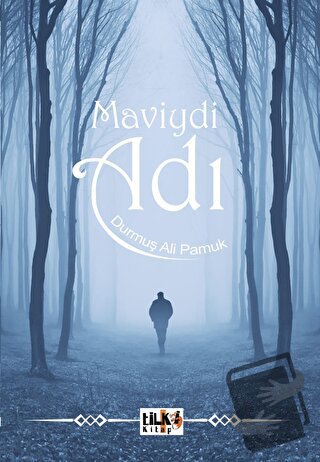 Maviydi Adı - Durmuş Ali Pamuk - Tilki Kitap - Fiyatı - Yorumları - Sa