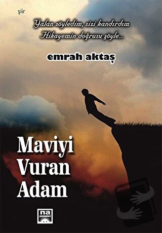 Maviyi Vuran Adam - Emrah Aktaş - Na Yayınları - Fiyatı - Yorumları - 