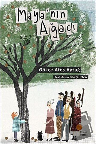 Maya'nın Ağacı - Gökçe Ateş Aytuğ - Günışığı Kitaplığı - Fiyatı - Yoru