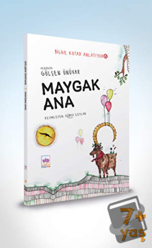 Maygak Ana - Bilge Kutad Anlatıyor 6 - Gülşen Ünüvar - Ötüken Çocuk Ya